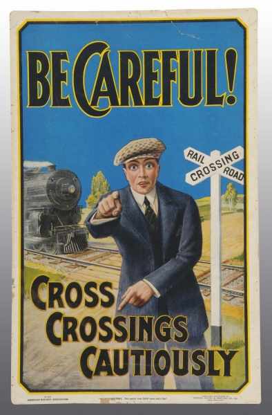 Appraisal: Paper Railway Crossing Sign Description Great graphics and color Some