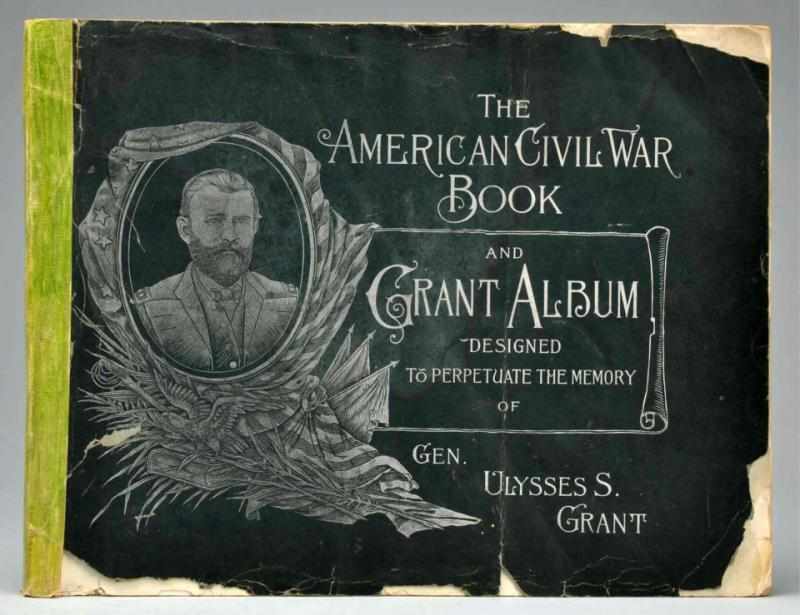 Appraisal: American Civil War Book Grant Album This book was published