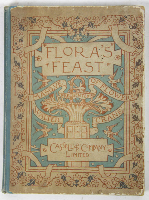 Appraisal: Crane W ill Flora's Feast A Masque of Flowers Cassel