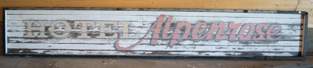 Appraisal: LONG 'HOTEL ALPENROSE' SIGN hand painted wood board construction x