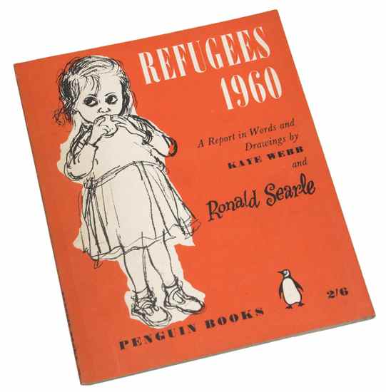 Appraisal: Searle Ronald Kaye Webb Refugees A Report in Words and