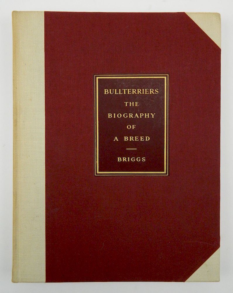 Appraisal: Briggs- Bullterriers The Biography of A Breed Briggs L Cabot