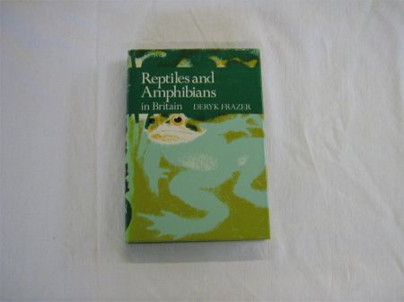 Appraisal: DERYK FRAZER REPTILES AND AMPHIBIANS IN BRITAIN st edn New