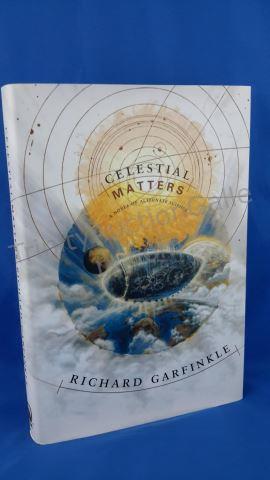 Appraisal: Celestial Matters Author s Richard Garfinkle Edition First Edition Cover