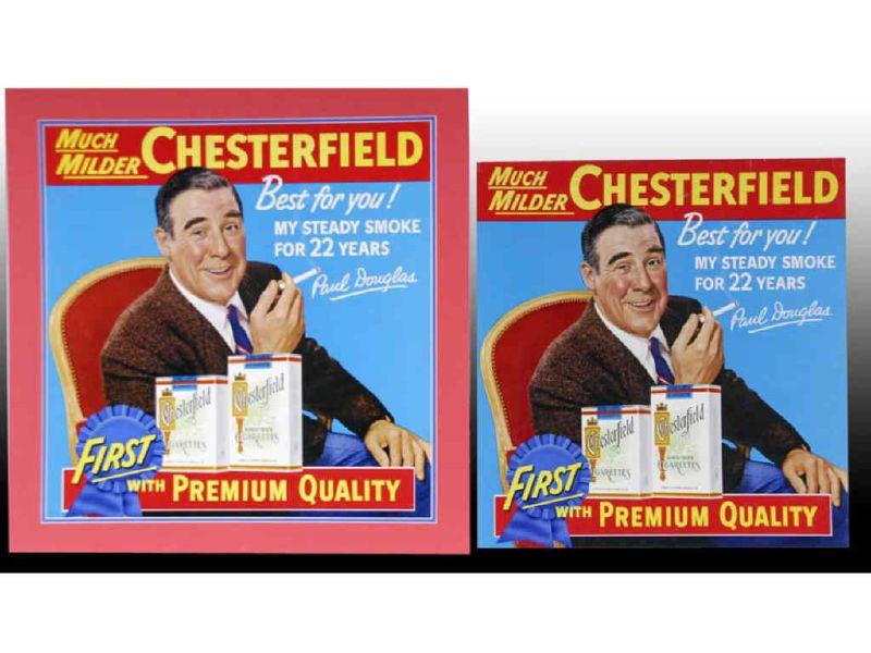 Appraisal: Lot of Chesterfield Tobacco Advertising Signs F Description '' x