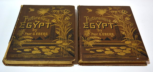 Appraisal: BooksG Ebers Picturesque Egypt translated from the German by Clara