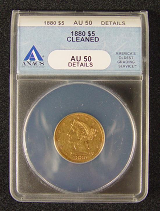 Appraisal: Liberty Gold Coin ANACS certified and graded AU details-Cleaned