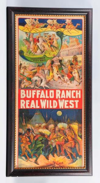 Appraisal: Buffalo Ranch Real Wild West Poster This Buffalo Ranch poster