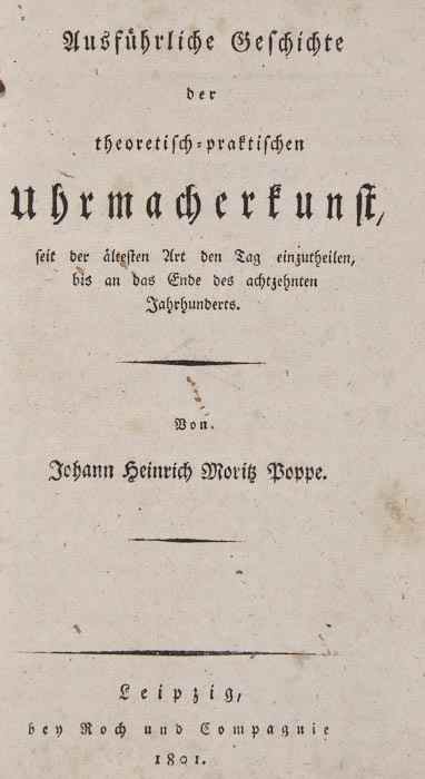 Appraisal: Poppe Johann Heinrich Moritz Ausf rliche Geschichte der theoretisch-praktischen Uhrmacherkunst