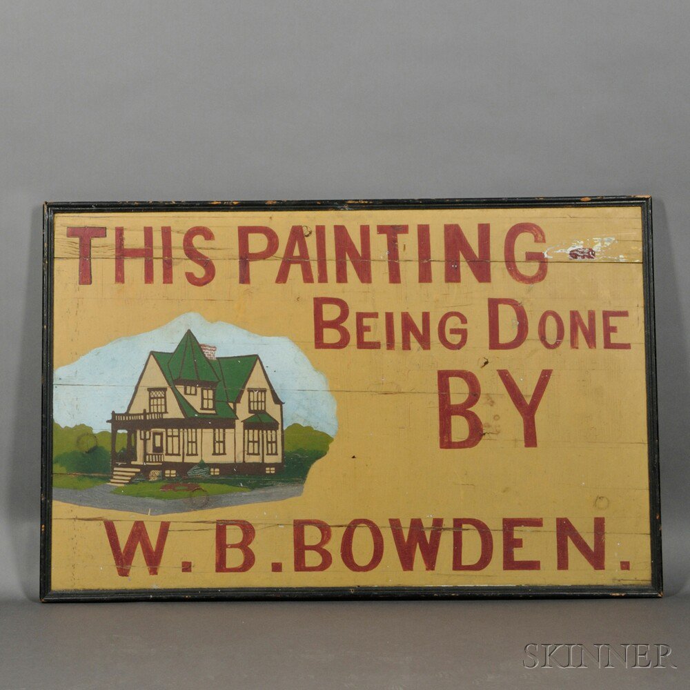 Appraisal: THIS PAINTING BEING DONE BY W B BOWDEN Trade Sign