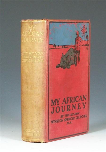 Appraisal: Churchill Winston S My African journey London Hodder Stoughton First