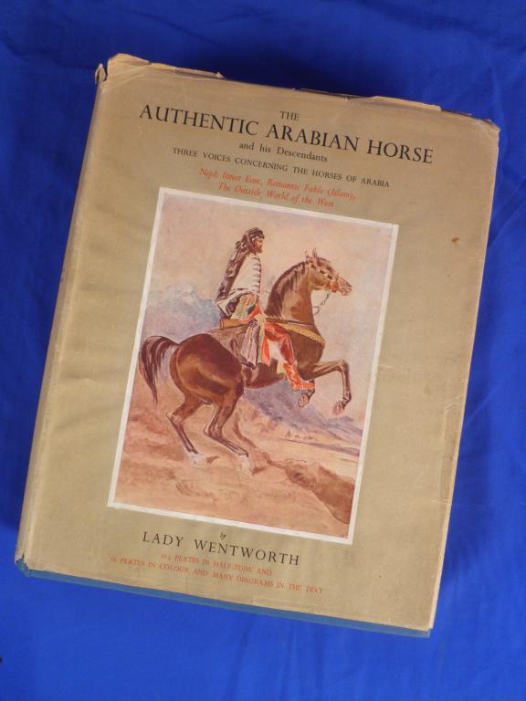 Appraisal: Wentworth Lady - The Authentic Arabian Horse and His DescendantsThree