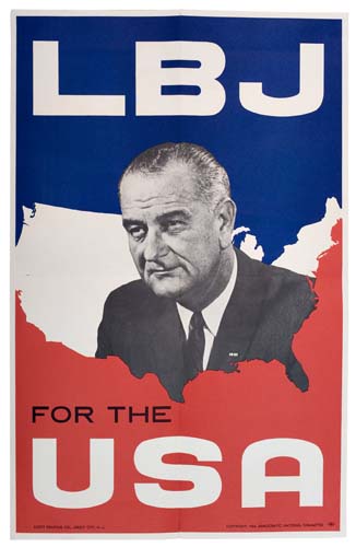 Appraisal: ANONYMOUS LBJ FOR THE USA x inches Amalagated Lithographers New