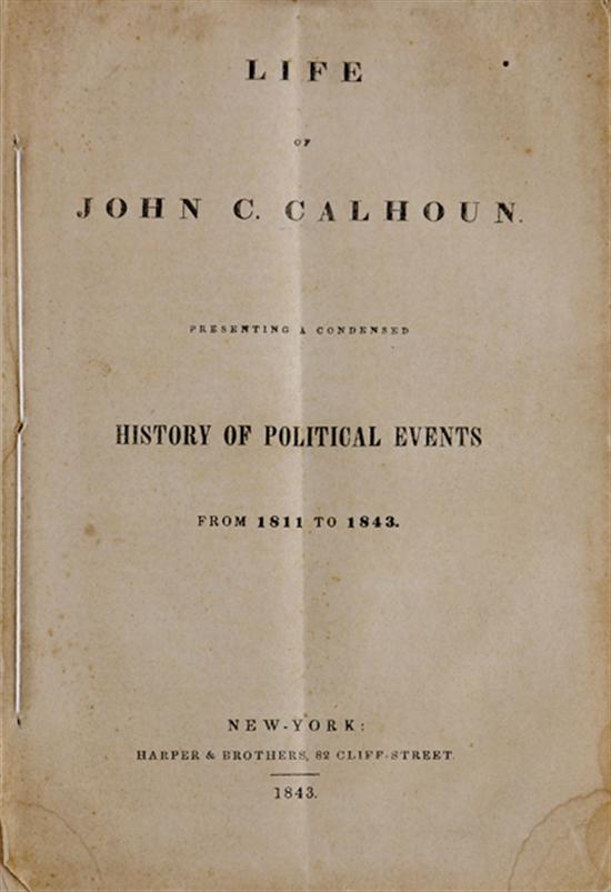 Appraisal: Document Life of John C Calhoun seventy-six page document entitled