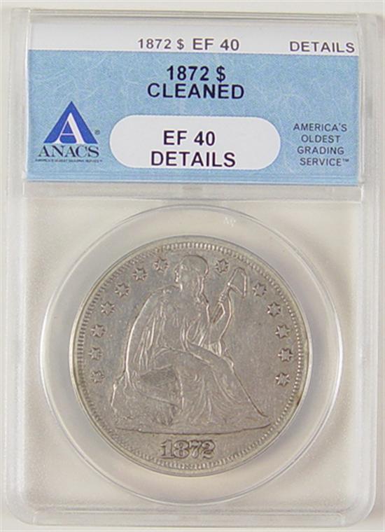 Appraisal: Seated Liberty Dollar Anacs certified and graded XF details -