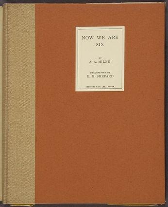 Appraisal: OF SIGNED MILNE A A NOW WE ARE SIX LONDON