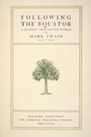 Appraisal: FIRST EDITION FIRST STATE TWAIN BOOK - Twain Mark 'Following