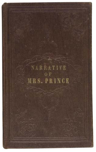 Appraisal: PRINCE NANCY A Narrative of the Life and Travels of