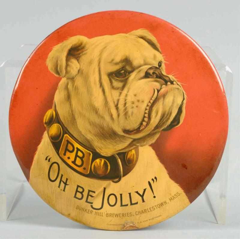 Appraisal: Bunker Hill Oh Be Jolly Celluloid Button Sign Nice graphic