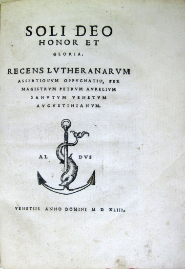 Appraisal: ALDINE PRESS Sanudo Pietro Aurelio Recens Lutheranarum assertionum oppugnatio leaves