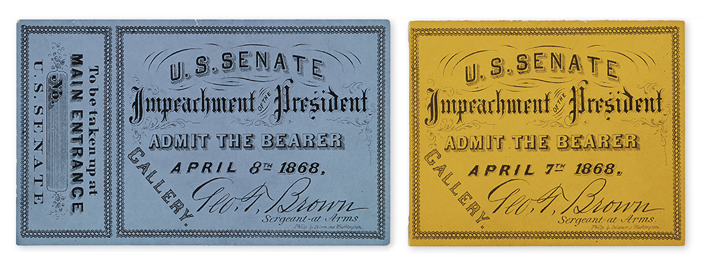 Appraisal: PRESIDENTS-- Pair of tickets to the impeachment of Andrew Johnson