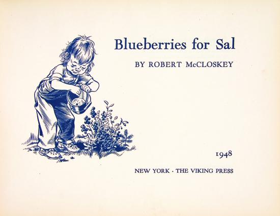 Appraisal: McCLOSKEY Robert Blueberries for Sal New York The Viking Press