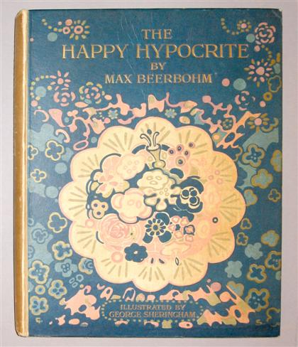 Appraisal: vol Beerbohm Max The Happy Hypocrite London John Lane The