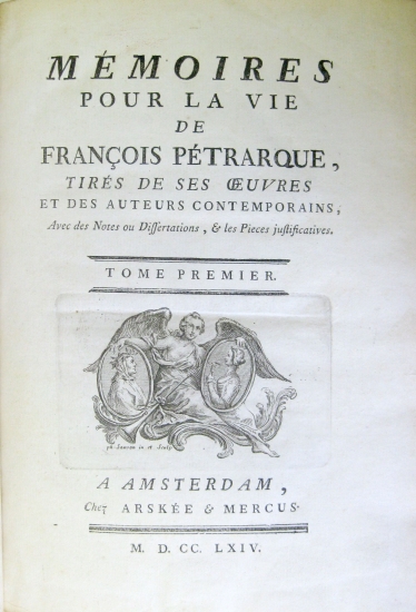 Appraisal: PETRARCA FRANCESCO Sade Jacques-Fran ois-Paul Aldonce de M moires pour