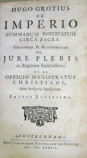 Appraisal: GROTIUS HUGO De imperio summarum potestatum circa sacra editio novissima