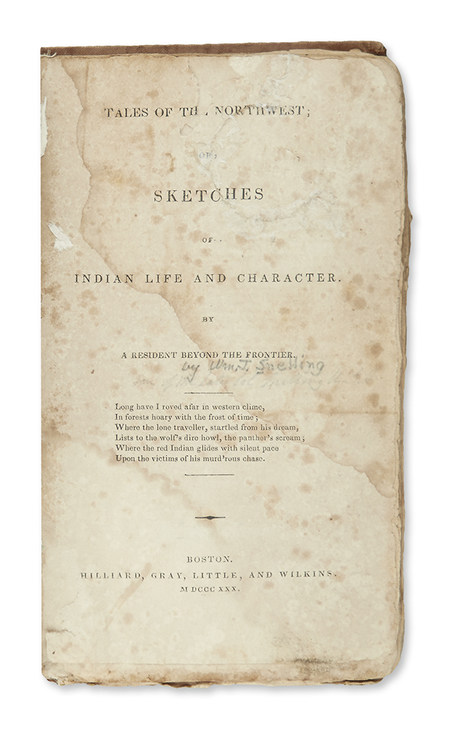 Appraisal: AMERICAN INDIANS Snelling William J Tales of the Northwest or