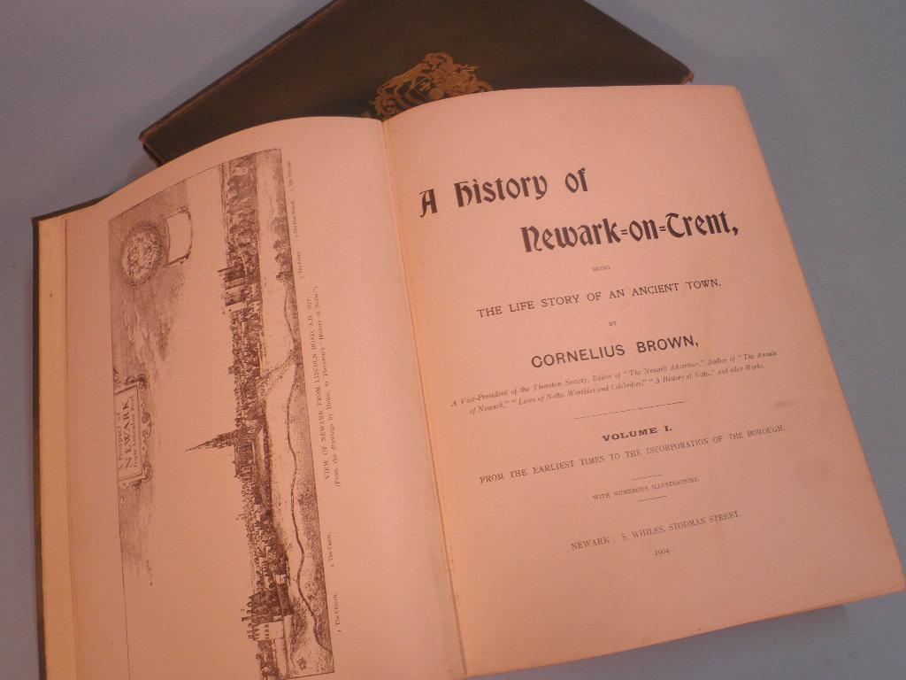 Appraisal: Brown Cornelius - A History of Newark on Trent volumes