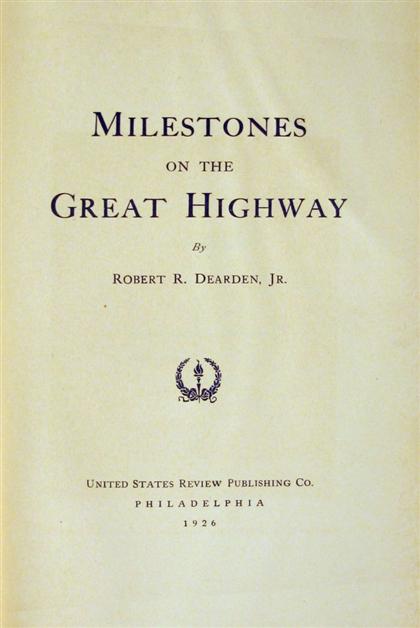 Appraisal: vol Dearden Robert R Milestones on The Great Highway Philadelphia