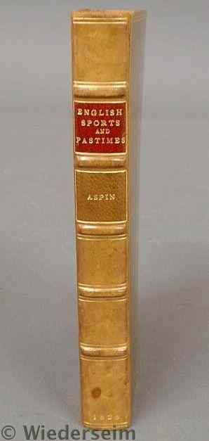 Appraisal: Leather-bound book- English Sports and Pastimes Jehoshaphat Aspin London with