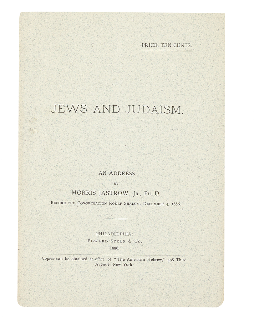 Appraisal: JUDAICA Jastrow Morris Jr Jews and Judaism An Address before