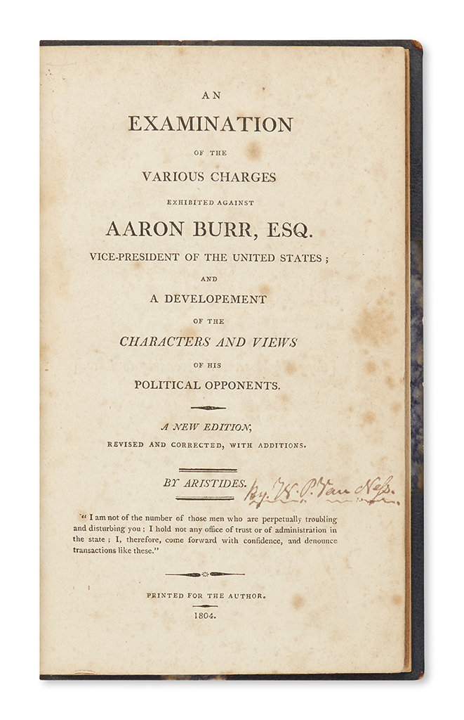 Appraisal: BURR AARON Van Ness William Peter Aristedes An Examination of