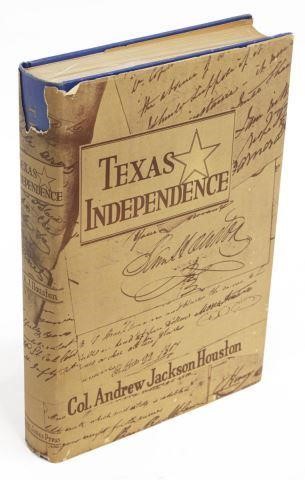 Appraisal: Book Texas Independence Colonel Andrew Jackson Houston American - The