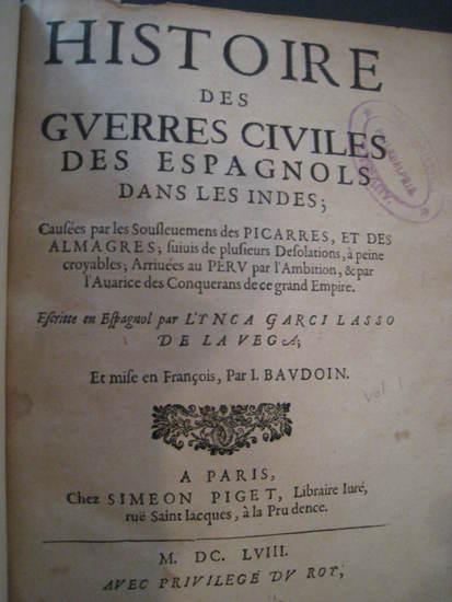 Appraisal: VEGA Garcilasso de laHistoire des Guerres Civiles des Espagnols dans