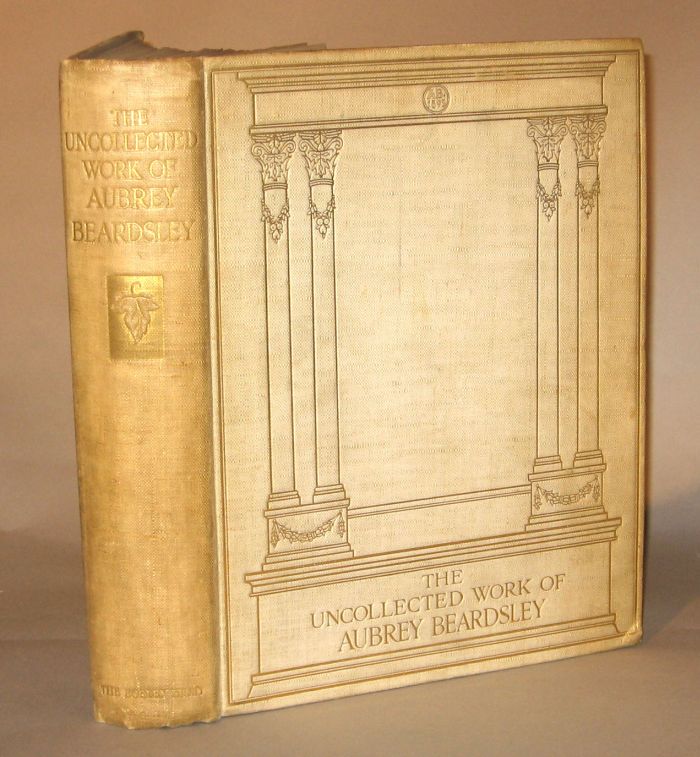 Appraisal: vol Beardsley Aubrey The Uncollected Work London John Lane on