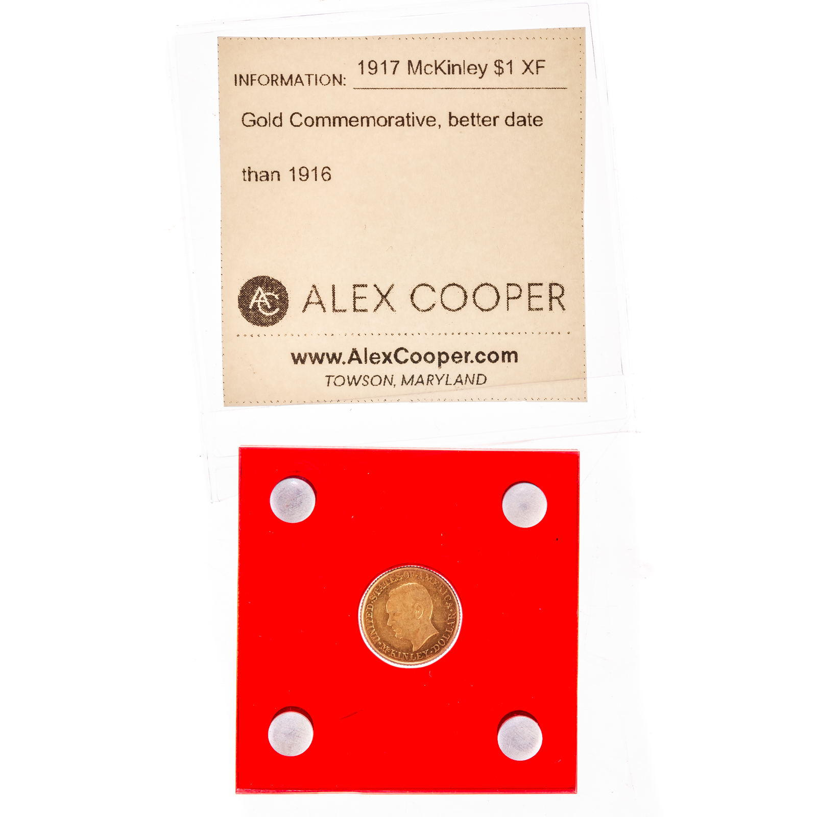 Appraisal: MCKINLEY GOLD COMMEMORATIVE XF DETAILS Mintage of only compare to