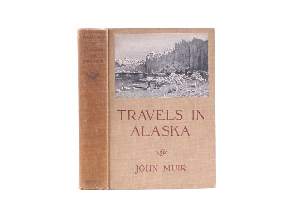 Appraisal: Travels In Alaska By John Muir Included in this lot