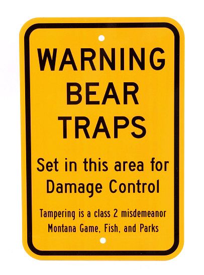 Appraisal: Montana Game Fish Parks Bear Trap Sign This lot features