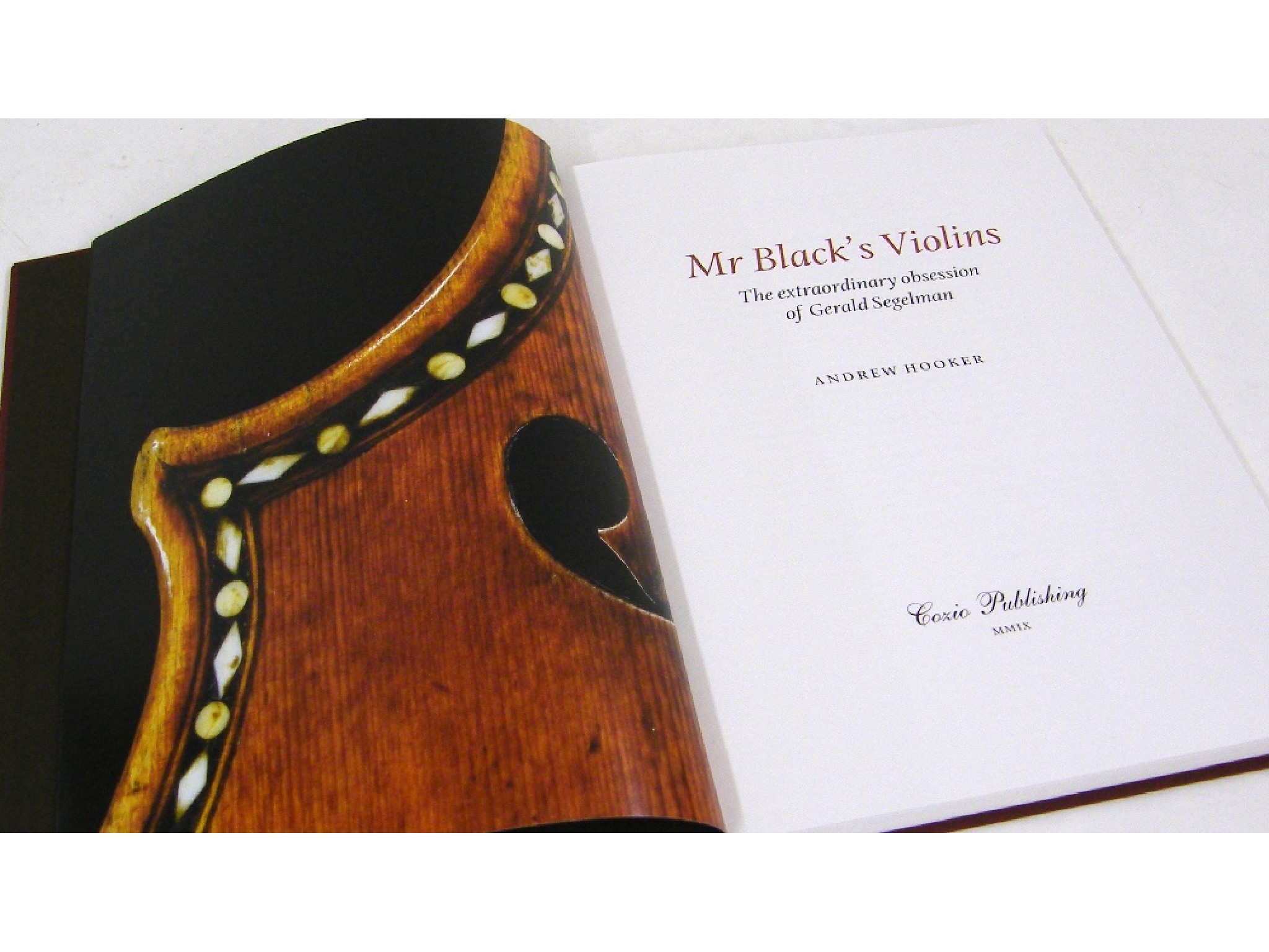 Appraisal: Andrew Hooker - Mr Black's Violins The Extraordinary Obsession of