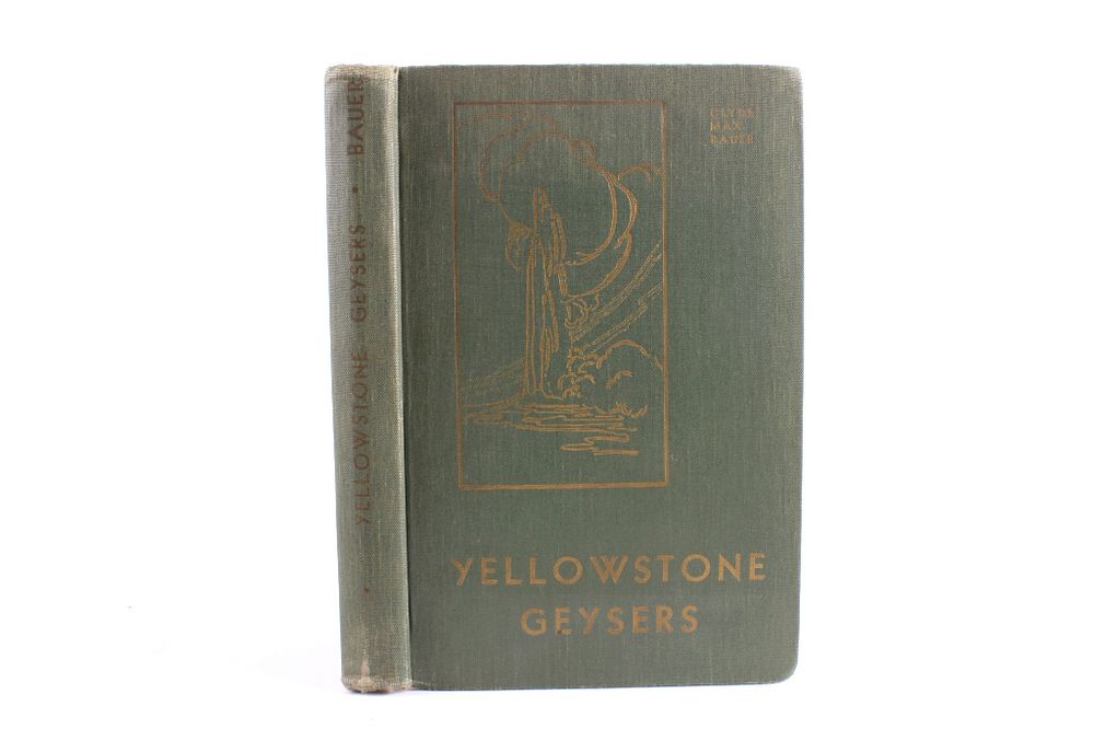 Appraisal: Yellowstone Geysers by Clyde Bauer Jack Haynes For your consideration