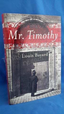 Appraisal: Mr Timothy Author s Louis Bayard Edition First Edition Cover