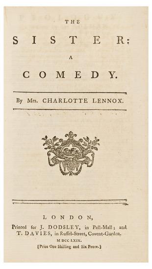 Appraisal: LENNOX Charlotte - The Sister A Comedy London J Dodsley