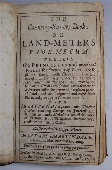 Appraisal: Martindale Adam The countrey-survey-book or land-meters vade-mecum London printed by