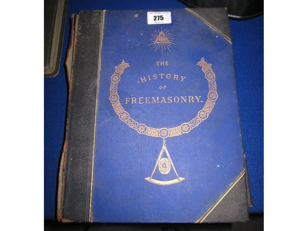 Appraisal: One volume of 'The History of Freemasonry' by Robert Freke