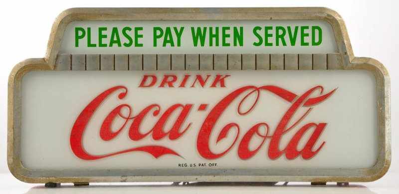 Appraisal: Drink Coca-Cola Sign Description Circa s Please Pay When Served