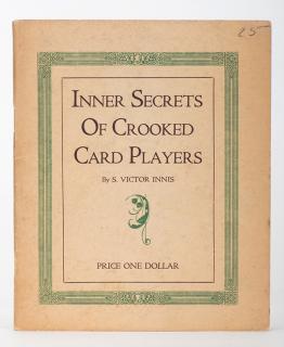 Appraisal: Innis S Victor Inner Secrets of Crooked Card Players Los