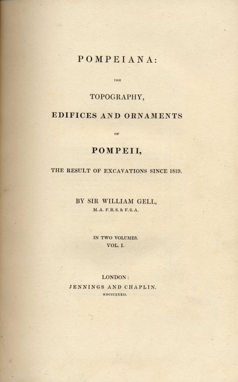 Appraisal: GELL WILLIAM KNIGHT - POMPEIANA THE TOPOGRAPHY EDIFICES AND ORNAMENTS